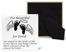 Load image into Gallery viewer, Too Beautiful for Earth Memorial Plaque, Miscarriage Gift, Baby Memorial Gift, Loss of Child, Ceramic Tile, 4.25 inches