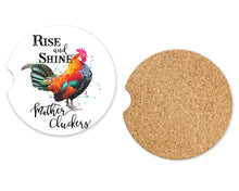 Load image into Gallery viewer, Rise and Shine, Mothercluckers, Car Coasters, Rooster, White Elephant Gift, Farm Animals, Funny Quotes, 2.6 inch, Cork Back
